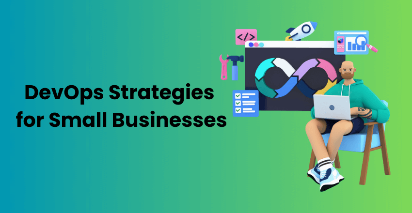 DevOps Strategies for Small Businesses