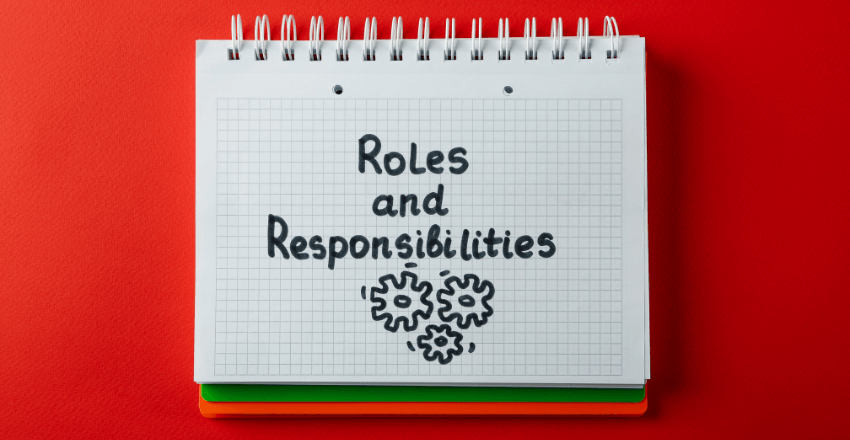 Key Roles and Responsibilities
